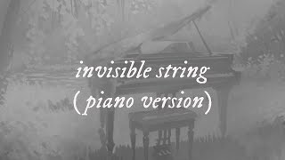 invisible string (piano version)