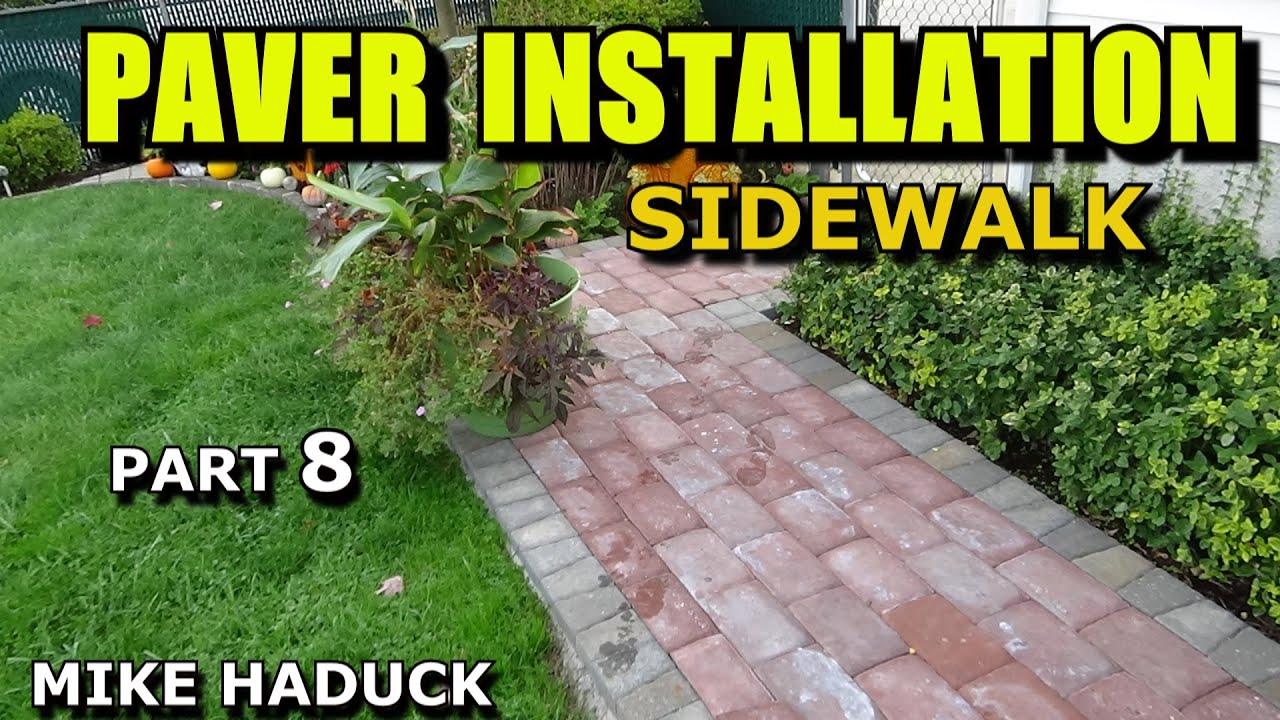 PAVER INSTALLATION (Part 9) Mike Haduck - YouTube