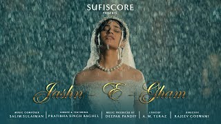Jashn E Gham | Salim Sulaiman, Deepak Pandit & Pratibha Singh Baghel | Latest Sufiscore Song