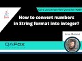 How to convert numbers in String format into integers in Java (Core Java Interview Question #359)