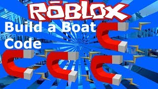 Magnet Codes For Roblox Build A Boat