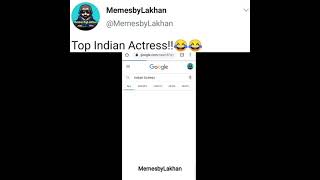 top indian actress | meme | 2021