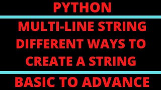 Multi-line String in Python | Different way to create a string in python | Python Tutorials Hindi