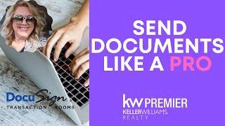 Keller Williams | Send Documents Like a Pro | Docusign | Command | Full Workflow