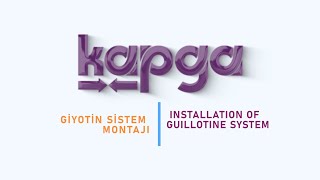 Kapga Motorlu Giyotin Sistem Montajı