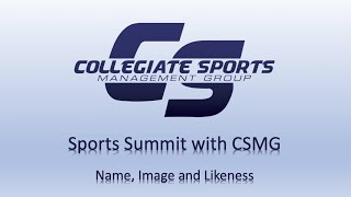 Episode 1: Sports Summit with CSMG - NIL