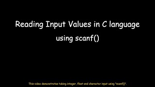 Reading Input Values in C language using scanf()