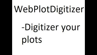 WebPlotDigitizer Tutorial (Digitize your plots)