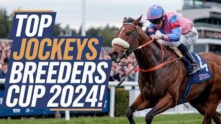 Top Jockeys to Bet On for the 2024 Breeders’ Cup!