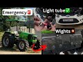 Deutz fahr lai argent help🙏// Figo ch pwa ti new light tube💥