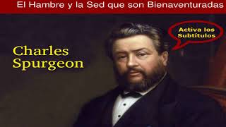 ¿Tienes hambre y sed de justicia? - Charles Spurgeon