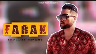 Farak||karan aujla||new song 2019||latest song