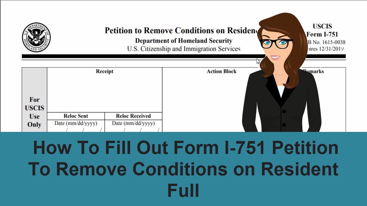 How To Fill Out The New Form I-751 Petition To Remove Conditions On ...