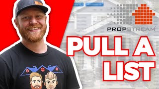 How To Pull A List Using Propstream