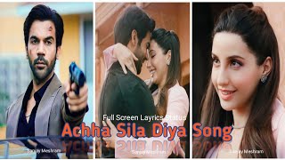 Achha Sila Diya Song Full Screen Layrics Status| B Praak | Jaani | Rajkumar Rao| Nora f | #Short