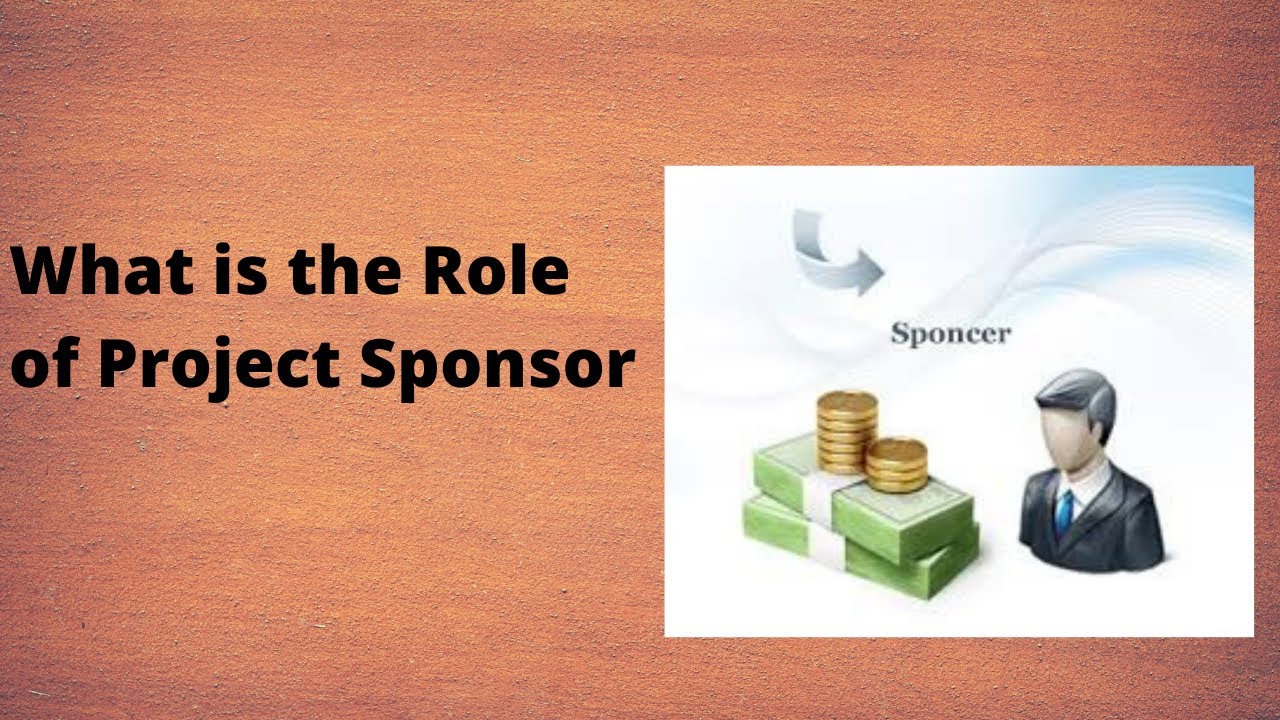 What Is The Role Of Project Sponsor - YouTube