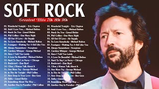 Eric Clapton, Bee Gees, Elton John, Rod Stewart, Air Supply, Scorpions - Best Soft Rock Love Songs