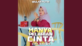 Hanya Pelarian Cinta