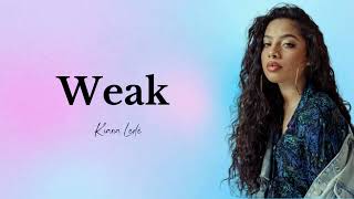 Weak - Kiana Ledé (Lyrics)