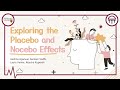 Exploring the placebo and nocebo effects