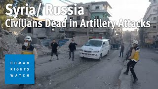 Unlawful Syrian-Russian Alliance Attack Strikes Civilians