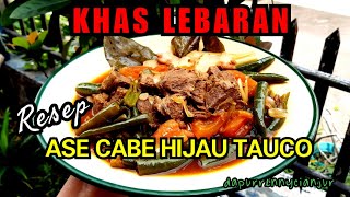 Resep Ase Cabe Hijau Tauco - Khas Lebaran Masakan Sunda