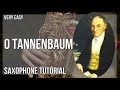 How to play O Tannenbaum by Ernst Anschutz on Alto Sax (Tutorial)