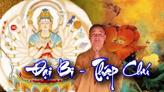 Đại Bi Thập Chú I Bản có chữ của TT. Thích Minh Quang {Video Lyrics}