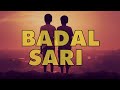 Badal Sari - Swar x John Rai (1 Hour Loop)