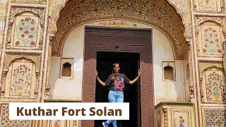 Kuthar Fort Solan | Himachal Pradesh | Best Place to Visit for History and Architect lovers