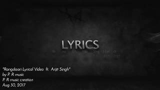 Rangdaari | Lyrical Video 2017|  ft.  Arijit Singh