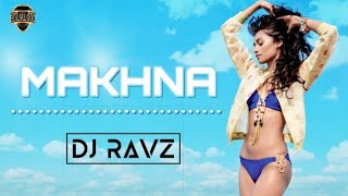 Makhna (Remix) - DJ Ravz | Yo Yo Honey Singh | Neha Kakkar | Bollywood DJs Club