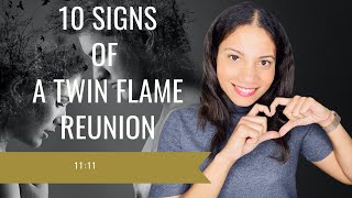 10 Twin Flames REUNION SIGNS 💕