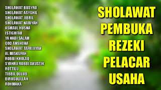 Sholawat Pembuka Rezeki Pelancar Usaha | Sholawat Busyro, Sholawat Nabi Muhammad SAW