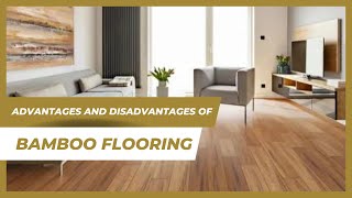 Advantages and Disadvantages of Bamboo Flooring