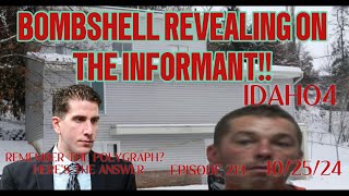 THE REVEALING - 214 - BOMBSHELL REVEAL ABOUT THE INFORMANT IN THE BRYAN KOHBERGER CASE #idaho4