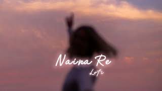 NAINA RE (Slowed|Reverb)- RAHAT FATEH ALI KHAN| USE🎧🎧 #nainare #naina_re #slowedandreverb #ar17music