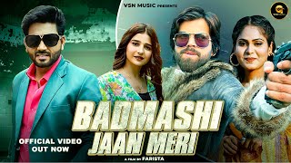Masoom Sharma "Badmashi Jaan Meri" - Ashu Twinkle, Abhay Baisla, Khushi Baliyan | New Haryanvi Song