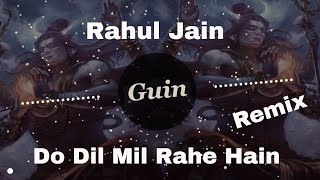Do Dil Mil Rahe Hain Song Cover by Rahul Jain