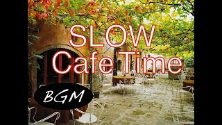 勉強＋集中用BGM ！スローなジャズ＆ボサノバBGM！カフェMUSIC！ゆったりカフェミュージック！