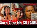 Sara Cuca Na XB LABEL? Gerilson Comprou Ela!