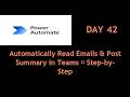 How to Automatically Summarize Emails & Post to Teams Channel | Power Automate + AI #powerautomate