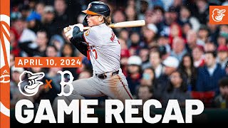 Orioles vs. Red Sox Game Recap (4/10/24) | MLB Highlights | Baltimore Orioles