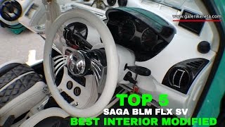 TOP 5 Best Compilation Modified Interior SAGA BLM FLX SV  Nov 2016