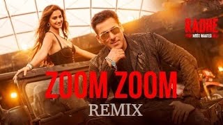 Zoom Zoom | Radhe | song - Remix -|Dj AK INDIA 2021|- Your Most Wanted Bhai|Salman Khan,Disha Patani