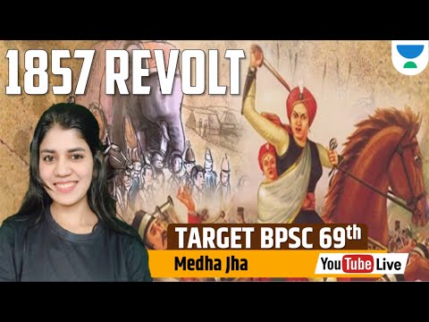 TARGET BPSC 69th | HISTORY | 1857 Revolt | MEDHA JHA | - YouTube