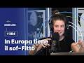 Ep. 384 - In Europa tiene il sof Fitto