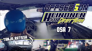 Heinonen Drift Team OFFSEASON 5: 7 #KESTÄVYYSAJOT