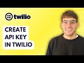 How to Create API Key in Twilio [2026 Full Guide]