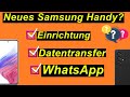 Tutorial: Neues Samsung Handy? Einrichtung, Datentransfer, WhatsApp. Galaxy A53 | SeppelPower